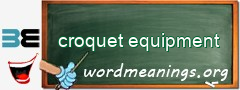 WordMeaning blackboard for croquet equipment